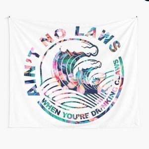Ain’t No Laws When Drinking Claws Tapestry